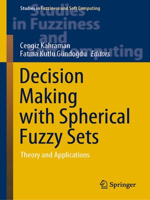 cover image of Decision Making with Spherical Fuzzy Sets